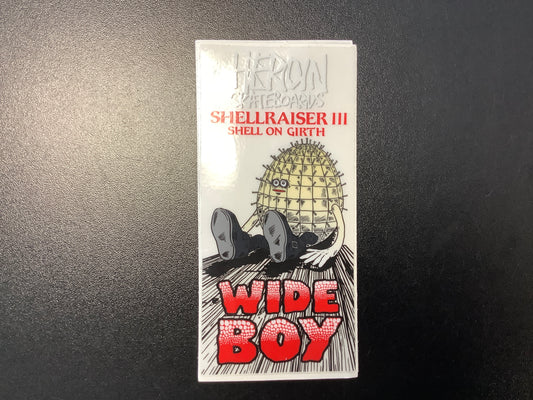 Heroin shellraiser 3 wide boy sticker